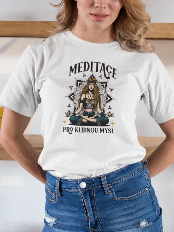 MEDITACE PRO KLIDNOU MYSL tričko BÍLÉ